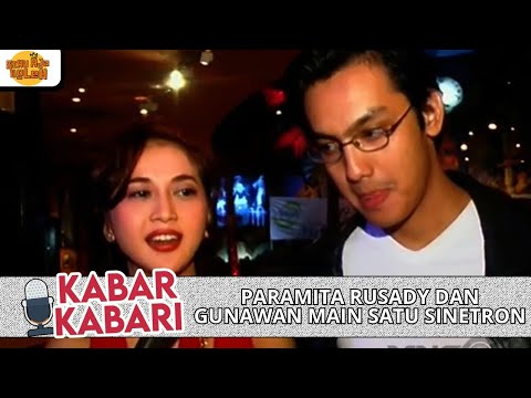 PARAMITA RUSADY DAN GUNAWAN MAIN SATU SINETRON | KABAR KABARI