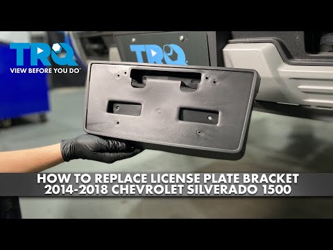 How to Replace License Plate Bracket 2014-2018 Chevrolet Silverado 1500