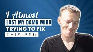 This PlayStation 5 Repair Was An EMOTIONAL ROLLERCOASTER! Can I Fix It And Save My Sanity?