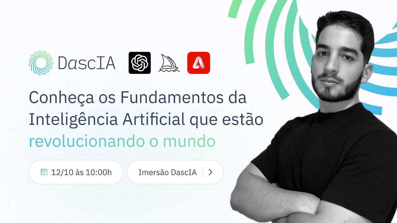 Imersão DascIA: Fundamentos de IA com Anwar Hermuche