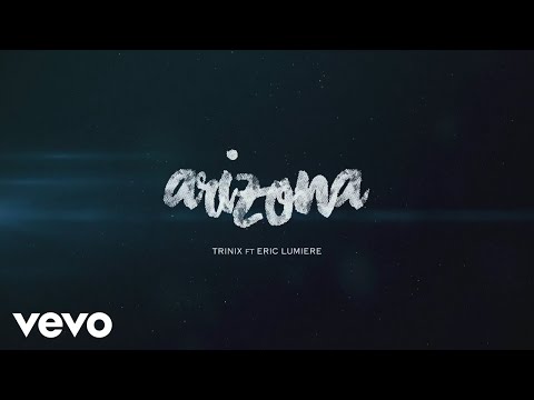 Trinix - Arizona (Lyrics Video) ft. Eric Lumiere