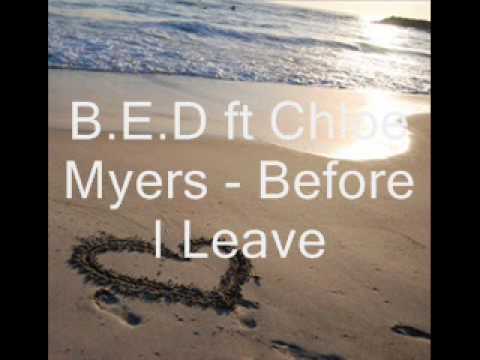 BED ft Chloe Myers - Before I Leave