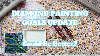 April Was Better Than March, But I Need To Get Busy!! | Diamond Painting Goals Update