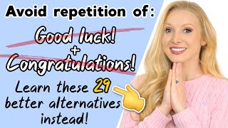 20 Ways to Wish ‘Good Luck’ & 'Congratulations' - 29 Alternative English Phrases!