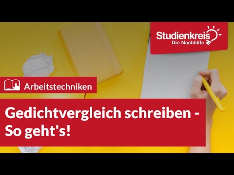 Gedichtvergleich schreiben - So geht's! | Arbeitstechniken lernen mit dem Studienkreis