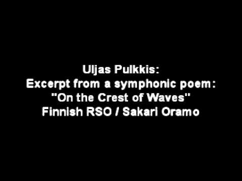 Uljas Pulkkis: On the Crest of Waves (Excerpt)