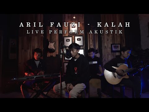 ARIL FAUZI - KALAH (LIVE PERFORM AKUSTIK)