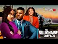 THE BILLIONARE'S ONLY SON - MAURICE SAM, UCHE MONTANA, CHIOMA NWAOHA LATEST NIGERIAN MOVIE