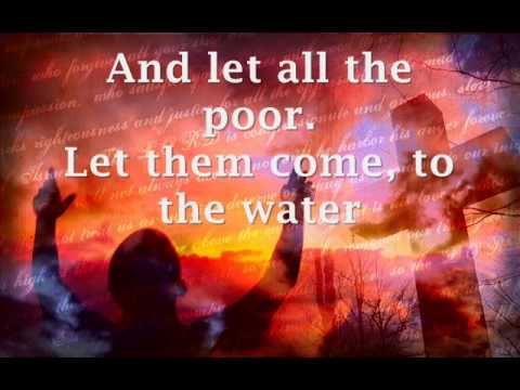 Come to the Water by Matt Maher with lyrics