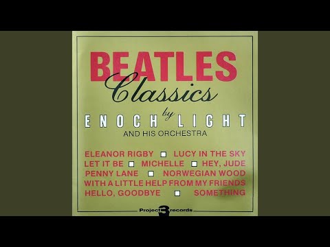 Suite: Hello, Goodbye; Something; Penny Lane