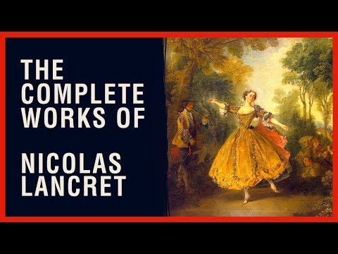 The Complete Works of Nicolas Lancret