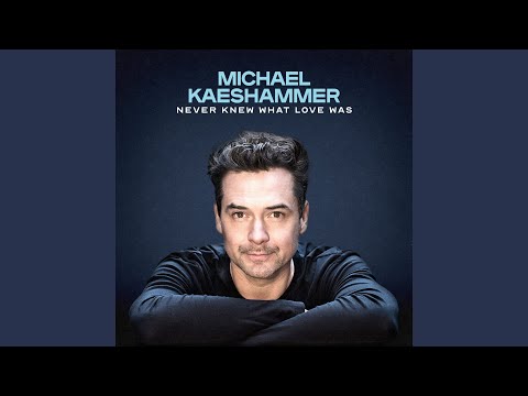 Never Knew What Love Was