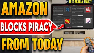 🔴Amazon Blocks Firestick Piracy Apps From Today ! (The Truth)