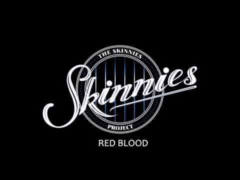 Red Blood - The Skinnies