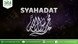 Syahadat Bag #2