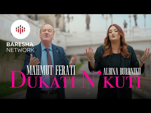 Mahmut Ferati & Albina Burrniku - DUKATI N'KUTI (Official Music Video)