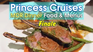 Princess Cruises MDR Dinner Menus & Food FINALE (Chef's Dinner, Gala Night & Farewell)