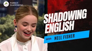Shadowing English with Nell Fisher | British Accent | Shadowing Exercises