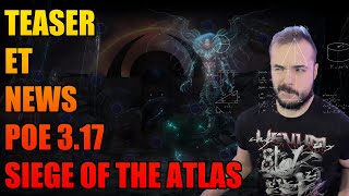 PATH OF EXILE 3.17 SIEGE OF THE ATLAS : TEASER, INFOS, NEWS, PREDICTION ET PROGRAMME DE LA CHAINE