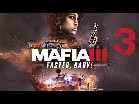 MAFIA 3 Faster Baby Gameplay Walkthrough Part 3