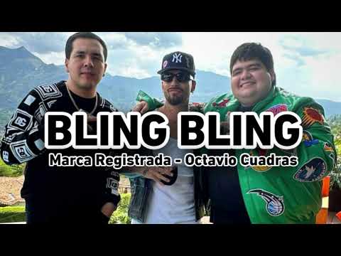 Grupo Marca Registrada x Octavio Cuadras - Bling Bling [Official Audio]