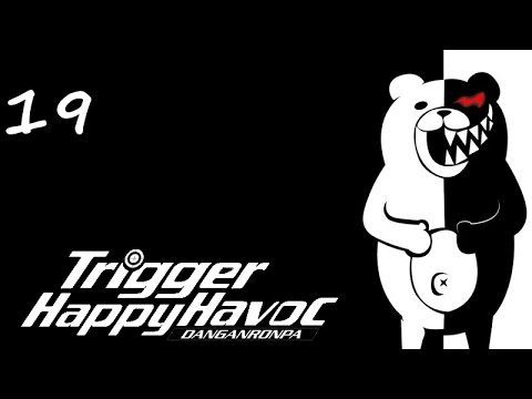 Danganronpa: Trigger Happy Havoc Pt.19