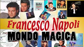 Francesco Napoli - MONDO MAGICA