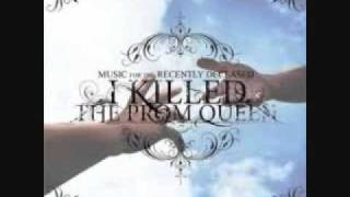 i killed the prom queen - headfirst from a hangmans noose