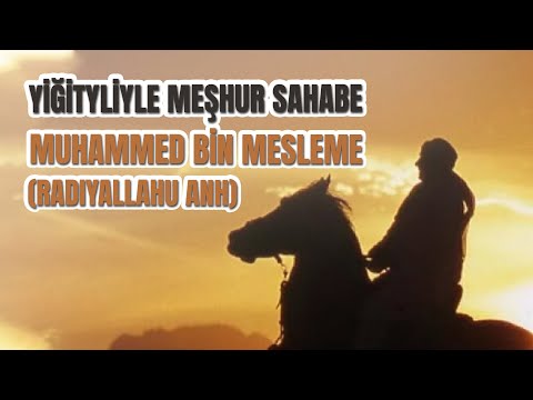 Yiğitliğiyle Meşhur Sahabe Muhammed bin Mesleme (Radıyallahu Anh)