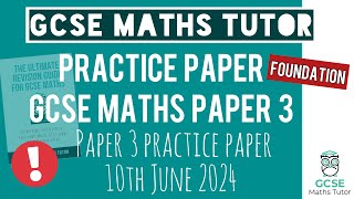 Final Practice Paper 3 GCSE Maths Exam 10th June 2024 | Foundation | TGMT