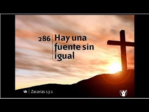 Himno 286 - Hay una fuente sin igual