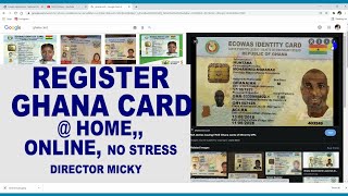😍🔥Ghana Card: Step By Step Tutorials of The Ghana Card Online Registration (Director Micky)