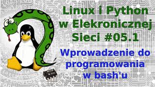 LPES #05.1: Wprowadzenie do programowania w bash&#39;u