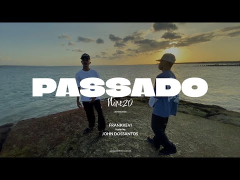 PASSADO - COVER FRANK KEVI feat. JOHN DOSSANTOS - ORIGINAL SONG BY NINE20