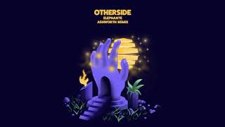 Elephante ft. Nevve - Otherside (Ashworth Remix)
