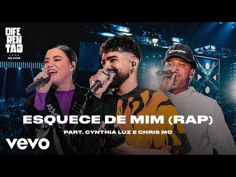 Dilsinho, Cynthia Luz, Chris MC - Esquece de Mim (Rap) (Ao Vivo)