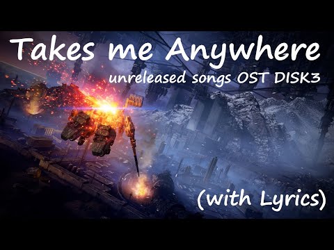 Takes Me Anywhere "Unreleased" AC6 Song Lyrics Video // Armored Core VI: Fires of Rubicon OST Disk 3