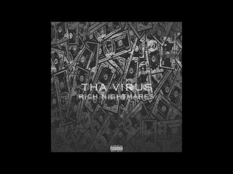 Tha Virus - Rich Nightmares (Prod. By D2theRJ)