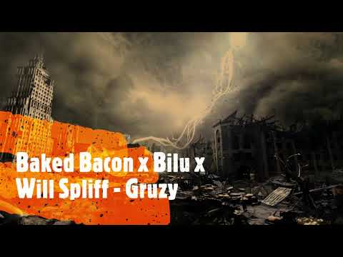 Bekon71 x Bilu x Will Spliff - Gruzy