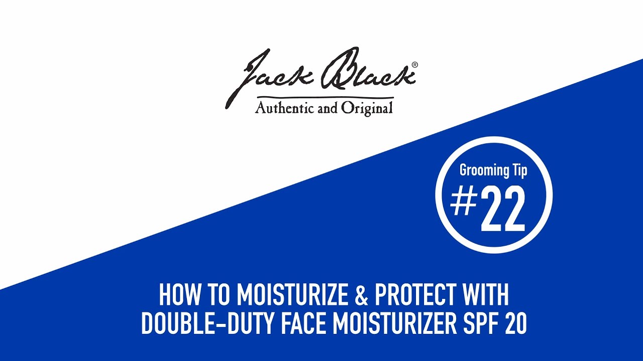 How To: Moisturize & Protect | Jack Black Double-Duty Face Moisturizer SPF 20