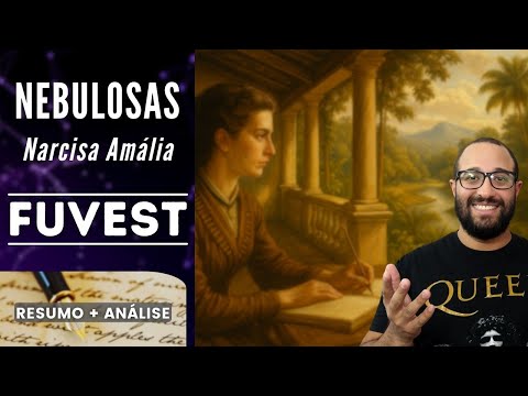 NEBULAS | FUVEST | Narcisa Amália | Summary + Analysis