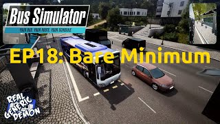 Bus Simulator 18 - Ep18: Bare Minimum