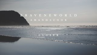 Closer (Official Lyric Video) // Brave New World // Amanda Cook