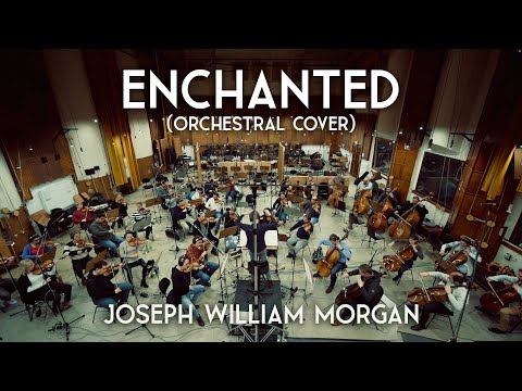 "Enchanted" - Orchestral Cover by Joseph William Morgan (Official Video)