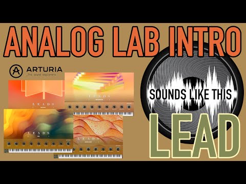 Arturia Analog Lab Intro | LEAD Sounds Like This