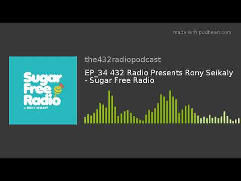 EP_34 432 Radio Presents Rony Seikaly - Sugar Free Radio