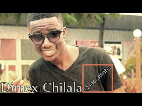 Dimex Chilala - Quadradinho [Audio Oficial 2016]