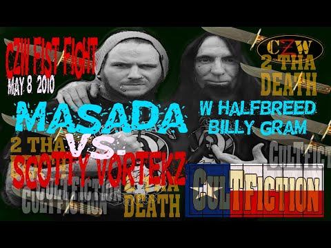 CULT FICTION - MASADA (w/ HalfBreed BILLY GRAM) vs. SCOTTY VORTEKZ CZW FIST FIGHT MAY 8, 2010 Killa.
