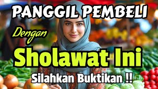 Download lagu DOA PALING AMPUH UNTUK PELARIS DAGANGAN | SHOLAWAT PEMANGGIL PEMBELI DARI SEGALA PENJURU '& ARAH mp3