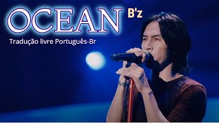 Ocean - B&#39;z (tradução livre Pt-Br)